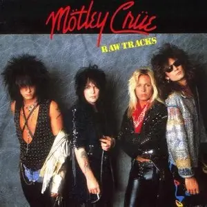 Mötley Crüe - Raw Tracks (EP)