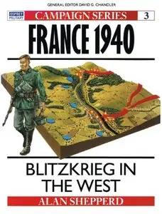 France 1940 : Blitzkrieg in the West (Osprey Campaign 003) 