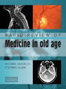 Rapid Review of Medicine in Old Age (repost)