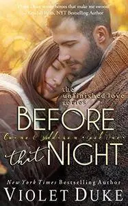 Before That Night: Volume 1 (Unfinished Love)