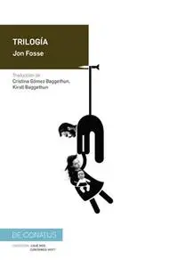 «Trilogía» by Jon Fosse