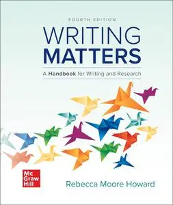 Writing Matters: A Handbook for Writing and Research (4th Edition)