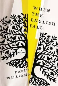 When the English Fall: A Novel