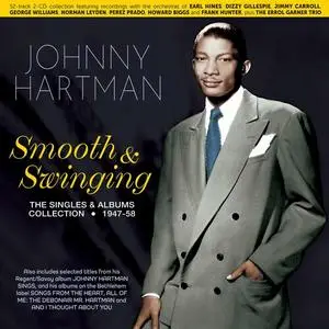 Johnny Hartman - Smooth & Swinging The Singles & Albums Collection 1947-58 (2023)