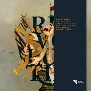 Camerata Trajectina - Revolutie! - De Straat Op Voor Een Nieuwe Natie (2023) [Official Digital Download]