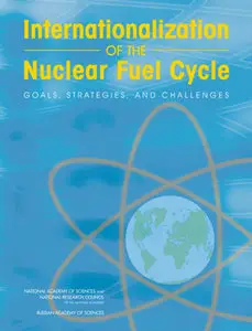 Internationalization of the Nuclear Fuel Cycle: Goals, Strategies, and Challenges (Repost)