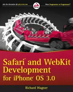 Richard Wagner, "Safari and WebKit Development for iPhone OS 3.0" (Repost)