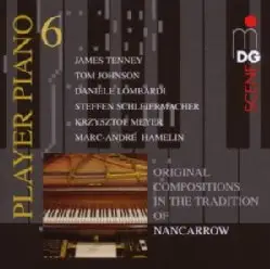 Various Artists – Player Piano 6: Original Compositions in the Tradition of Nancarrow (2008)