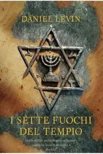 Daniel Levin - I sette fuochi del Tempio (Repost)