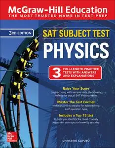 McGraw-Hill Education SAT Subject Test Physics, 3rd Edition