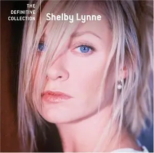 Shelby Lynne - The Definitive Collection (2006)