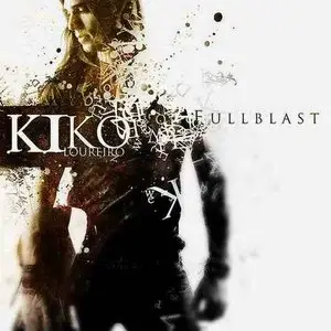 Kiko Loureiro - Fullblast The Road Of Excess Leads To The Palace Of Wisdom (2009)