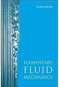 Elementary Fluid Mechanics [Repost]