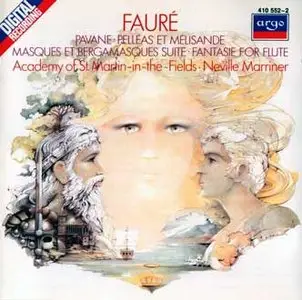Fauré: Pavane, Pelléas & Mélisande / Neville Marriner  (1990)