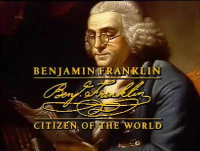 The Biography Channel: Benjamin Franklin