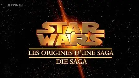 Star Wars - Die Geschichte einer Saga (2007)