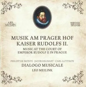 Dialogo Musicale, Leo Meilink - Musik am Prager Hof Kaiser Rudolfs II (2010)