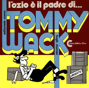 Tommy Wack - L'Ozio E' Il Padre Di...