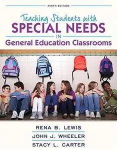 Teaching Students with Special Needs in General Education Classrooms (9th Edition)