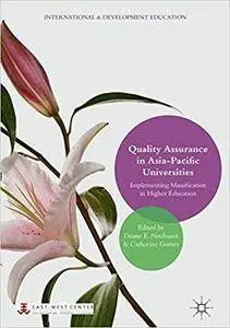 Quality Assurance in Asia-Pacific Universities: Implementing Massification in Higher Education