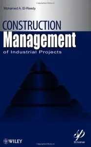 Construction Management for Industrial Projects