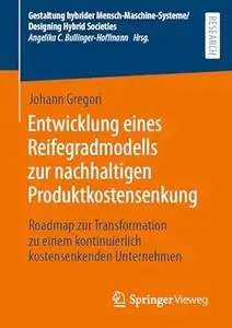 Entwicklung eines Reifegradmodells zur nachhaltigen Produktkostensenkung