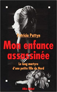 Mon enfance assassinée - Patricia Pattyn