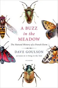 A Buzz in the Meadow: The Natural History of a French Farm (repost)