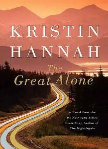 The Great Alone - A Novel