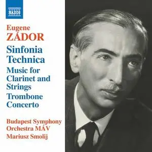 Budapest Symphony Orchestra MAV & Mariusz Smolij - Zádor: Orchestral Works (2020)