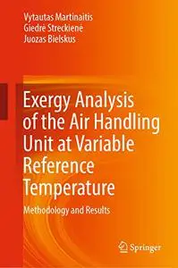 Exergy Analysis of the Air Handling Unit at Variable Reference Temperature