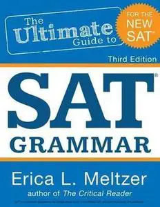 The Ultimate Guide to SAT Grammar, 3rd Edition