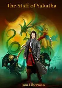 Tom Liberman - The Staff of Sakatha (Tales of Corland)