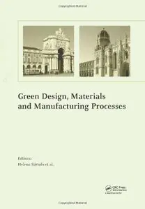 Green Design, Materials and Manufacturing Processes