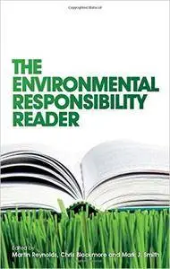 Martin Reynolds - The Environmental Responsibility Reader