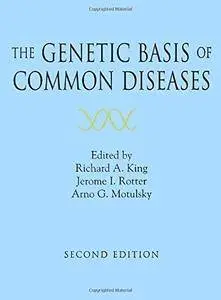The Genetic Basis of Common Diseases (Oxford Monographs on Medical Genetics)