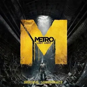 Alexey Omelchuk - Metro: Last Light (OST) (2013)