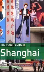 The Rough Guide to Shanghai (Repost)