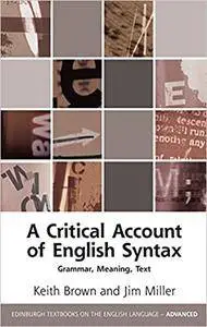 A Critical Account of English Syntax: Grammar, Meaning, Text