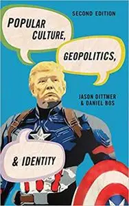 Popular Culture, Geopolitics, and Identity,  Second Edition