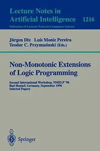 Non-Monotonic Extensions of Logic Programming: Second International Workshop, NMELP '96 Bad Honnef, Germany, September 5–6, 199