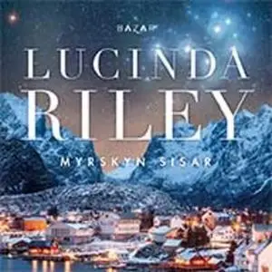 «Myrskyn sisar» by Lucinda Riley