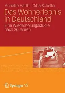 Das Wohnerlebnis in Deutschland: Eine Wiederholungsstudie nach 20 Jahren