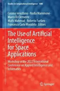 The Use of Artificial Intelligence for Space Applications