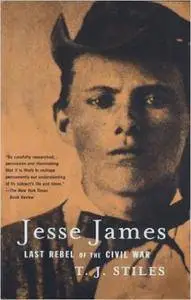 Jesse James: Last Rebel of the Civil War