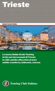 AA.VV. - Touring Club Italiano. Trieste
