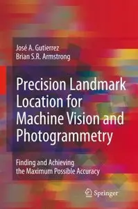 Precision Landmark Location for Machine Vision and Photogrammetry (repost)