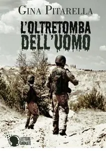 Gina Pitarella - L'oltretomba dell'uomo