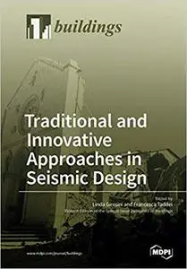 Traditional and Innovative Approaches in Seismic Engineering