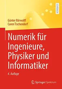 Numerik für Ingenieure, Physiker und Informatiker